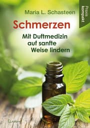 Cover von Schmerzen - Mit Duftmedizin auf sanfte Weise lindern