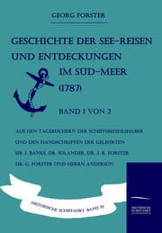 Cover von Geschichte der See-Reisen und Entdeckungen im Süd-Meer (1787) Band 1 von 2