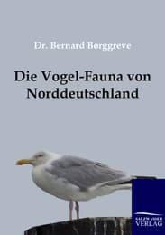 Cover von Die Vogel-Fauna von Norddeutschland