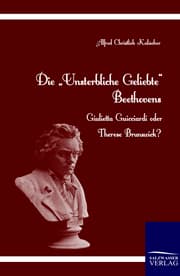 Cover von Die 'Unsterbliche Geliebte' Beethovens