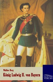 Cover von König Ludwig II. von Bayern