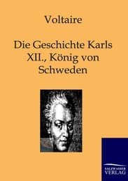 Cover von Die Geschichte Karls XII., Königs von Schweden