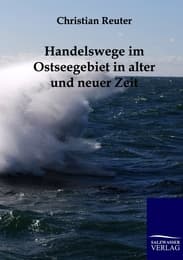 Cover von Handelswege im Ostseegebiet in alter und neuer Zeit