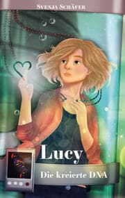Cover von Lucy - Die kreierte DNA