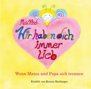Cover von Mein Kind: Wir haben dich immer lieb!