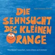 Cover von Die Sehnsucht des kleinen Orange