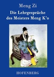 Cover von Die Lehrgespräche des Meisters Meng K'o