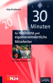 Cover von 30 Minuten für motivierte und eigenverantwortliche Mitarbeiter