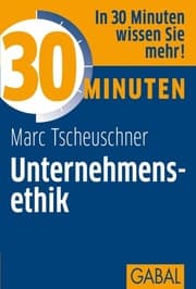 Cover von 30 Minuten Unternehmensethik