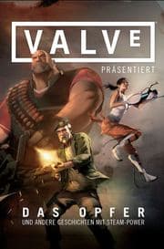Cover von VALVE präsentiert: Das Opfer und andere Geschichten mit STEAM-POWER