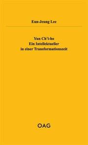 Cover von Yun Ch'i-ho - Ein Intellektueller in einer Transformationszeit