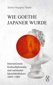 Cover von Wie Goethe Japaner wurde