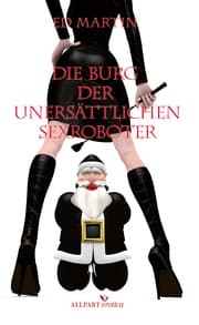 Cover von Die Burg der unersättlichen Sexroboter