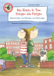 Cover von Bei Stella & Tom fliegen die Fetzen