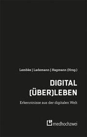 Cover von Digital (über)leben - Erkenntnisse aus der digitalen Welt