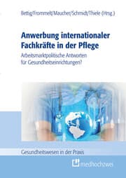 Cover von Anwerbung internationaler Fachkräfte in der Pflege