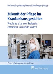 Cover von Zukunft der Pflege im Krankenhaus gestalten