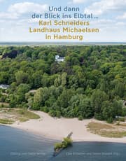 Cover von 'Und dann der Blick ins Elbtal' - Karl Schneiders Landhaus Michaelsen in Hamburg