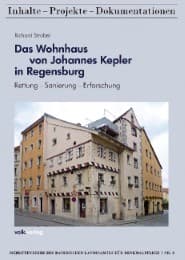 Cover von Das Wohnhaus von Johannes Kepler in Regensburg