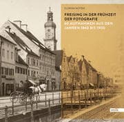 Cover von Freising in der Frühzeit der Fotografie