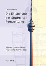 Cover von Die Entstehung des Stuttgarter Fernsehturms