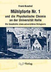 Cover von Mühlpforte Nr. 1 und die Physikalische Chemie an der Universität Halle