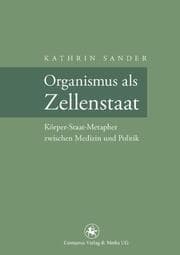 Cover von Organismus als Zellenstaat