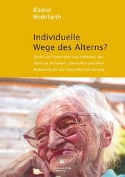 Cover von Individuelle Wege des Alterns?