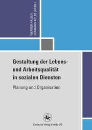 Cover von Gestaltung der Lebens- und Arbeitsqualität in sozialen Diensten
