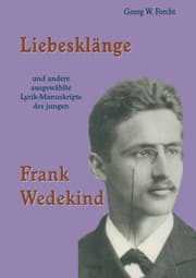Cover von Liebesklänge und andere ausgewählte Lyrik-Manuskripte des jungen Frank Wedekind