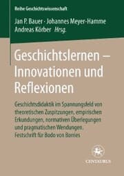 Cover von Geschichtslernen - Innovationen und Reflexionen