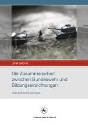 Cover von Die Zusammenarbeit zwischen Bundeswehr und Bildungseinrichtungen