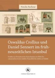 Cover von Oswaldus Crollius und Daniel Sennert im frühneuzeitlichen Istanbul