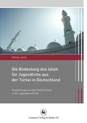 Cover von Die Bedeutung des Islam für Jugendliche aus der Türkei in Deutschland