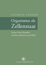 Cover von Organismus als Zellenstaat