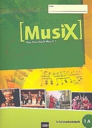 Cover von MusiX 1 (Ausgabe ab 2011) Schülerarbeitsheft 1A
