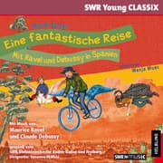 Cover von Eine fantastische Reise - Mit Ravel und Debussy in Spanien