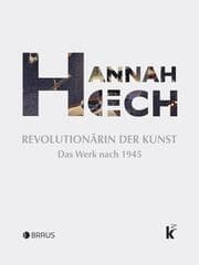 Cover von Hannah Höch. Revolutionärin der Kunst