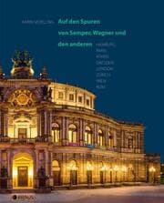 Cover von Auf den Spuren von Semper, Wagner und den anderen