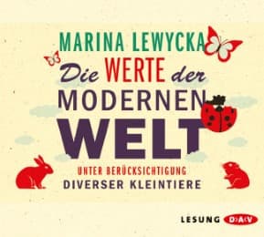 Cover von Die Werte der modernen Welt unter Berücksichtigung diverser Kleintiere