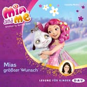 Cover von Mia and me - Teil 2: Mias größter Wunsch
