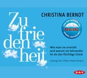 Cover von Zufriedenheit. Wie man sie erreicht und warum sie lohnender ist als das flüchtige Glück