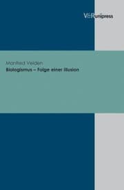 Cover von Biologismus - Folge einer Illusion