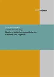 Cover von Deutsch-Jüdische Jugendliche im »Zeitalter der Jugend«