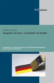 Cover von Integration als Ideal - Assimilation als Realität