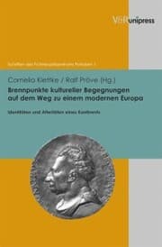 Cover von Brennpunkte kultureller Begegnungen auf dem Weg zu einem modernen Europa