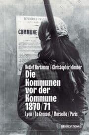 Cover von Die Kommunen vor der Kommune 1870/71
