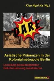 Cover von Asiatische Präsenzen in der Kolonialmetropole Berlin