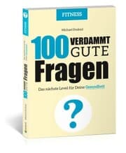 Cover von 100 Verdammt gute Fragen - FITNESS