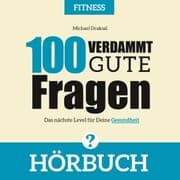 Cover von 100 Verdammt gute Fragen - FITNESS